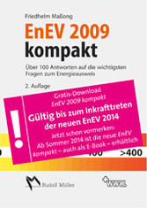 EnEV 2009 kompakt - Über 100 Antworten auf die wichtigsten Fragen zum Energieausweis