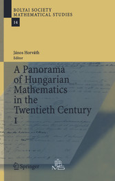 A Panorama of Hungarian Mathematics in the Twentieth Century, I