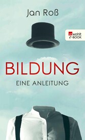 Bildung - eine Anleitung