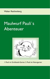 Maulwurf Pauli&apos;s Abenteuer