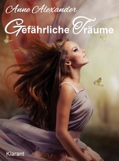 Gefährliche Träume. Romantikthriller