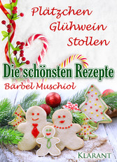 Die schönsten Weihnachtsrezepte: Plätzchen, Glühwein, Stollen.