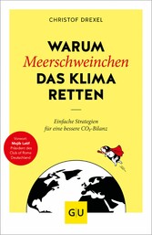 Warum Meerschweinchen das Klima retten