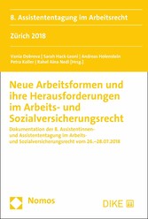 Neue Arbeitsformen und ihre Herausforderungen im Arbeits- und Sozialversicherungsrecht