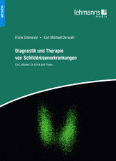 Diagnostik und Therapie von Schilddrüsenerkrankungen