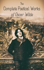 The Complete Poetical Works of Oscar Wilde