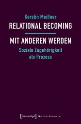 Relational Becoming - mit Anderen werden