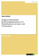 Vergleich individueller Bearbeitungsalternativen von Wandelbarrieren im Sport- und Chemiesektor