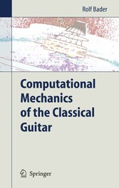 Computational Mechanics of the Classical Guitar