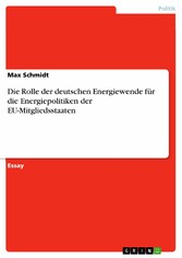 Die Rolle der deutschen Energiewende für die Energiepolitiken der EU-Mitgliedsstaaten