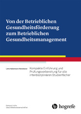 Von der Betrieblichen Gesundheitsförderung zum Betrieblichen Gesundheitsmanagement