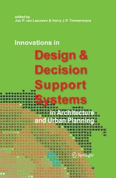 Innovations in Design & Decision Support Systems in Architecture and Urban Planning