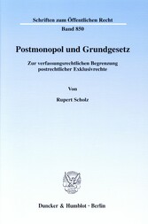 Postmonopol und Grundgesetz.