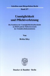 Unmöglichkeit und Pflichtverletzung.