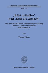 »Bébé préjudice« und »Kind als Schaden«.