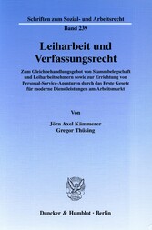 Leiharbeit und Verfassungsrecht.