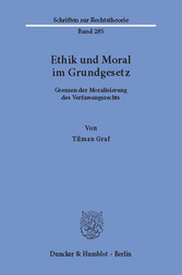 Ethik und Moral im Grundgesetz.