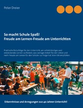 So macht Schule Spaß! Freude am Lernen-Freude am Unterrichten