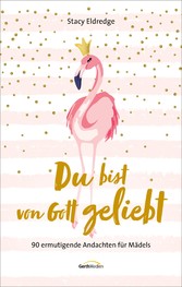 Du bist von Gott geliebt - Für Teens