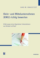 Klein- und Mittelunternehmen (KMU) richtig bewerten