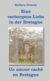 Eine verborgene Liebe in der Bretagne