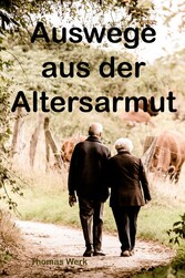 Auswege aus der Altersarmut