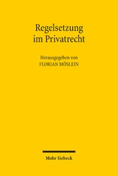 Regelsetzung im Privatrecht