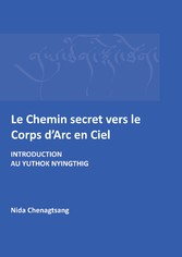 Le Chemin secret vers le corps d&apos;arc en ciel