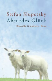 Absurdes Glück