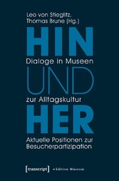 Hin und her - Dialoge in Museen zur Alltagskultur