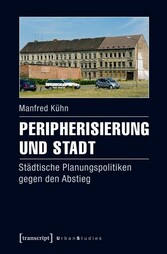 Peripherisierung und Stadt