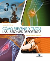 Cómo prevenir y tratar las lesiones deportivas (Color)