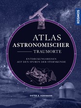 Atlas astronomischer Traumorte