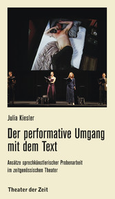 Der performative Umgang mit dem Text