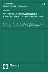 Autonomie und Strafverteidigung zwischen Rechts- und Sozialstaatlichkeit