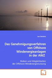 Das Genehmigungsverfahren von Offshore Windenergieanlagenin der AWZ