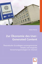 Zur Ökonomie des User-Generated Content