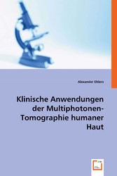 Klinische Anwendungen der Multiphotonen-Tomographie humaner Haut