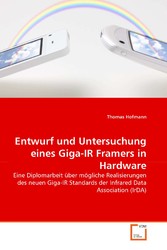 Entwurf und Untersuchung eines Giga-IR Framers in Hardware