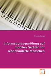 Informationsvermitlung auf mobilen Geräten für sehbehinderte Menschen