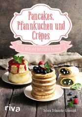 Pancakes, Pfannkuchen und Crêpes