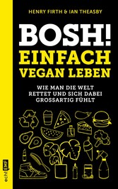 Bosh! Einfach vegan leben