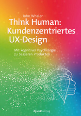 Think Human: Kundenzentriertes UX-Design