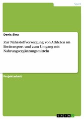 Zur Nährstoffversorgung von Athleten im Breitensport und zum Umgang mit Nahrungsergänzungsmitteln