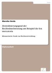 Zentralisierungsgrad der Rechtsdurchsetzung am Beispiel der lex mercatoria