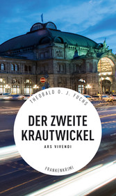 Der zweite Krautwickel - Frankenkrimi (eBook)