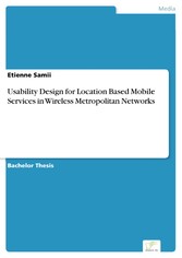 Usability Design for Location Based Mobile Services in Wireless Metropolitan Networks