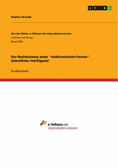 Der Rechtsstatus einer 'elektronischen Person' (künstliche Intelligenz)