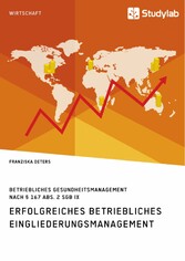 Erfolgreiches Betriebliches Eingliederungsmanagement in kleinen und mittleren Unternehmen