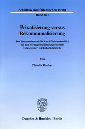 Privatisierung versus Rekommunalisierung.